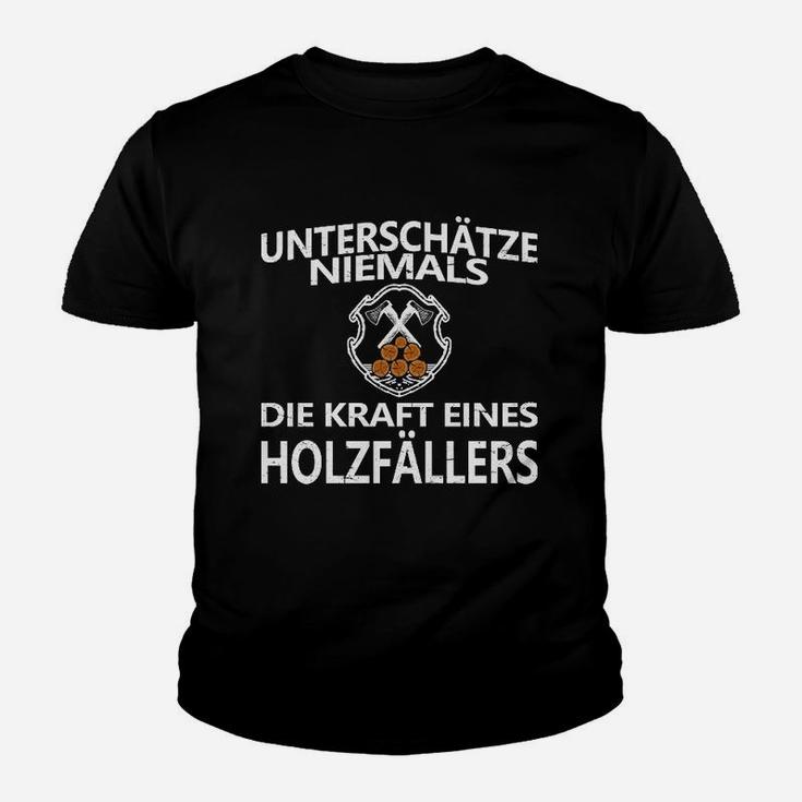 Unterschüchze Niemals Holzfäller Kinder T-Shirt