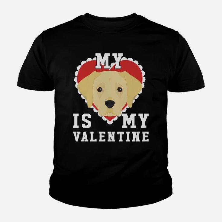 Valentines Day Labrador My Dog Is My Valentine Kid T-Shirt