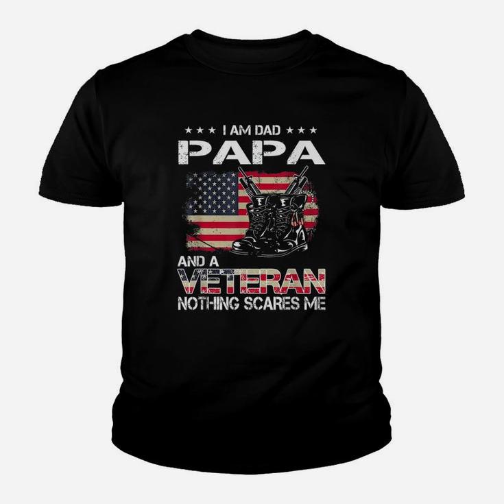 Veteran Dad Papa Nothing Scares Me Kid T-Shirt