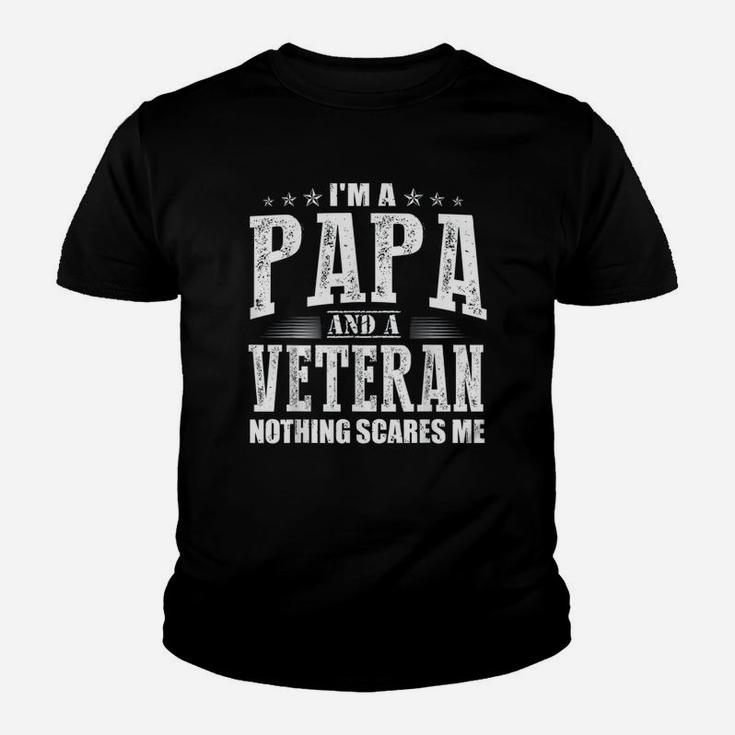 Veteran Dad Papa Nothing Scares Me Retro Kid T-Shirt