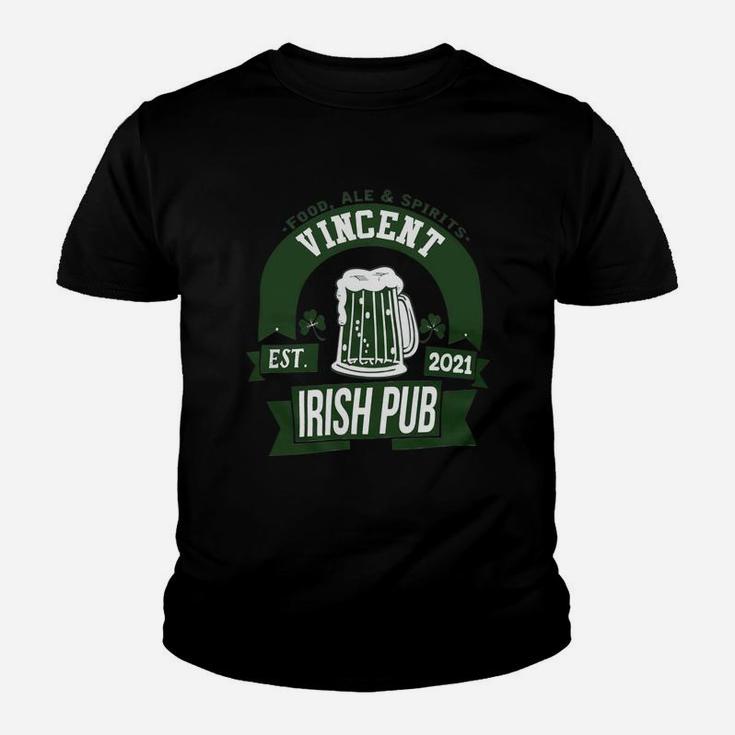 Vincent Irish Pub Food Ale Spirits Established 2021 St Patricks Day Man Beer Lovers Name Gift Kid T-Shirt