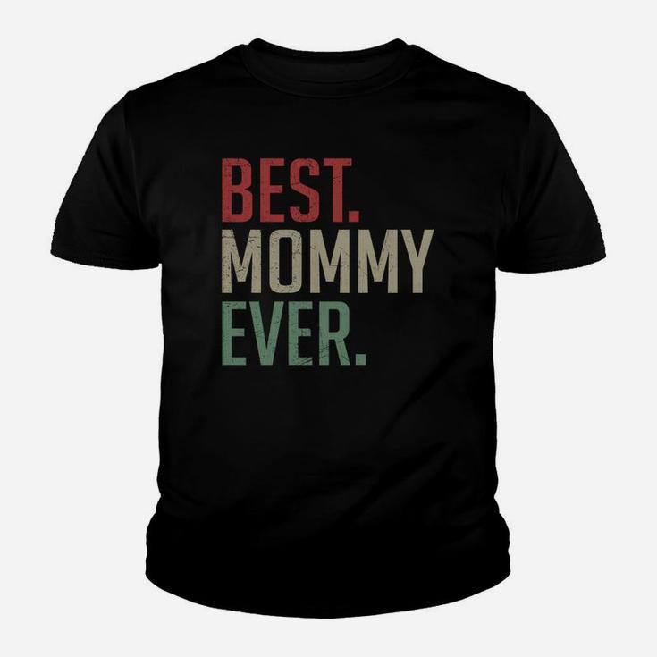 Vintage Best Mommy Ever Good Gifts For Mom Kid T-Shirt