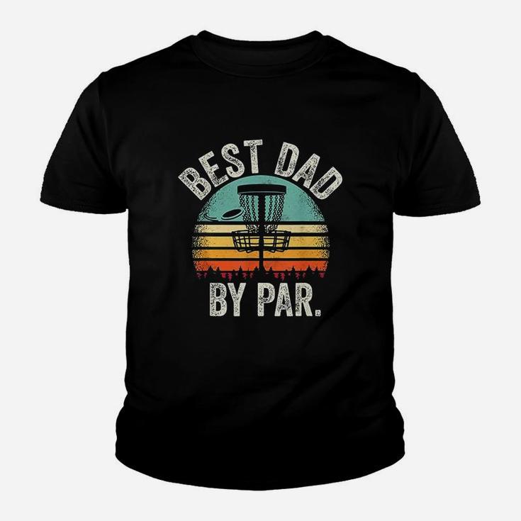 Vintage Disc Golf Dad Gift Best Dad By Par Disk Golf Kid T-Shirt