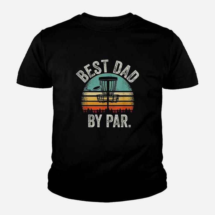 Vintage Disc Golf Dad Gift Best Dad By Par Disk Golf Kid T-Shirt