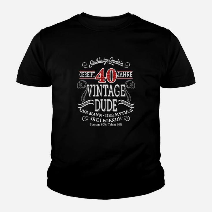 Vintage Dude Kinder Tshirt für Herren, 40. Geburtstag Design - Schwarz