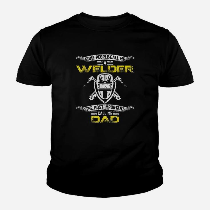 Some People Call Me Welder - Dad T Shirt Some People Call Me Welder - Dad T Shirt