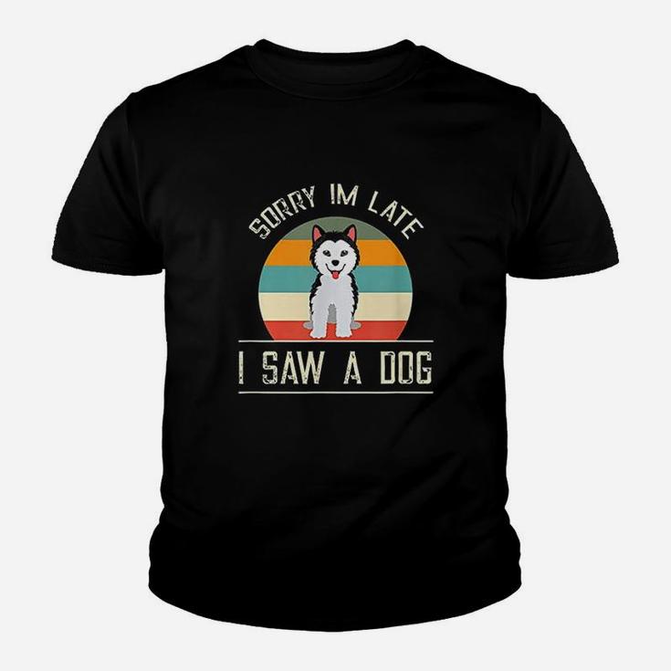 Vintage Motive For Dog Lover Sorry Im Late Kid T-Shirt