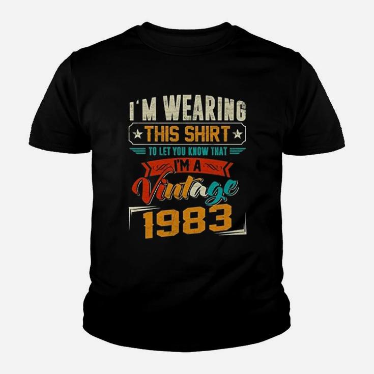Vintage Retro I'm Wearing This To Let You Know That I'm A Vintage 1983 Birthday Celebration  Kid T-Shirt
