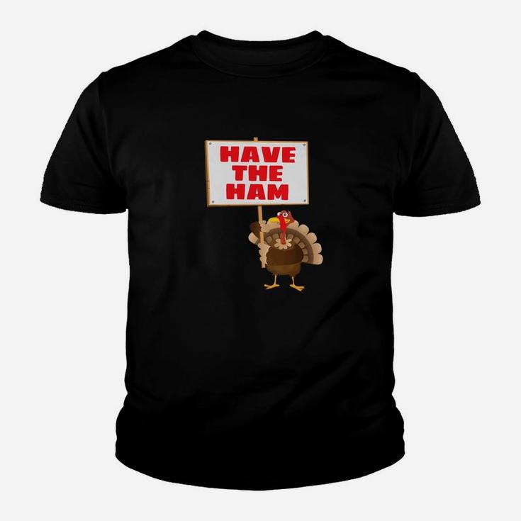 Vintage Save The Turkey Have The Ham Thanksgiving Kid T-Shirt