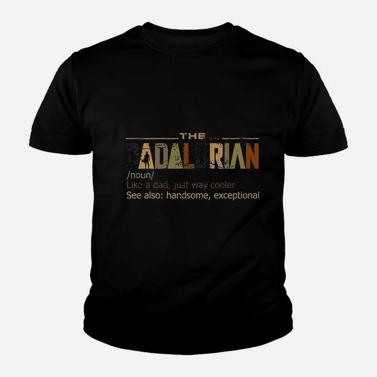 Vintage The Dadalorian Definition Like A Dad Just Way Cooler Kid T-Shirt