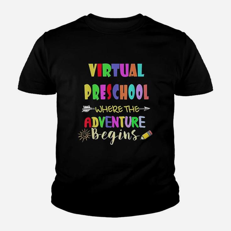 Virtual Preschool Where The Adventure Begins Teacher Kid Kid T-Shirt