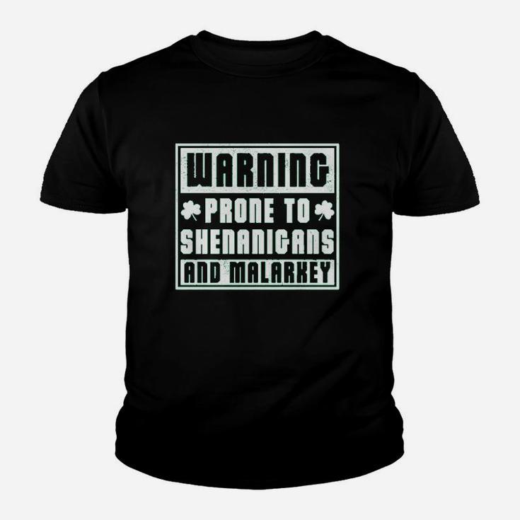 Warning Prone To Shenanigans And Malarkey Kid T-Shirt