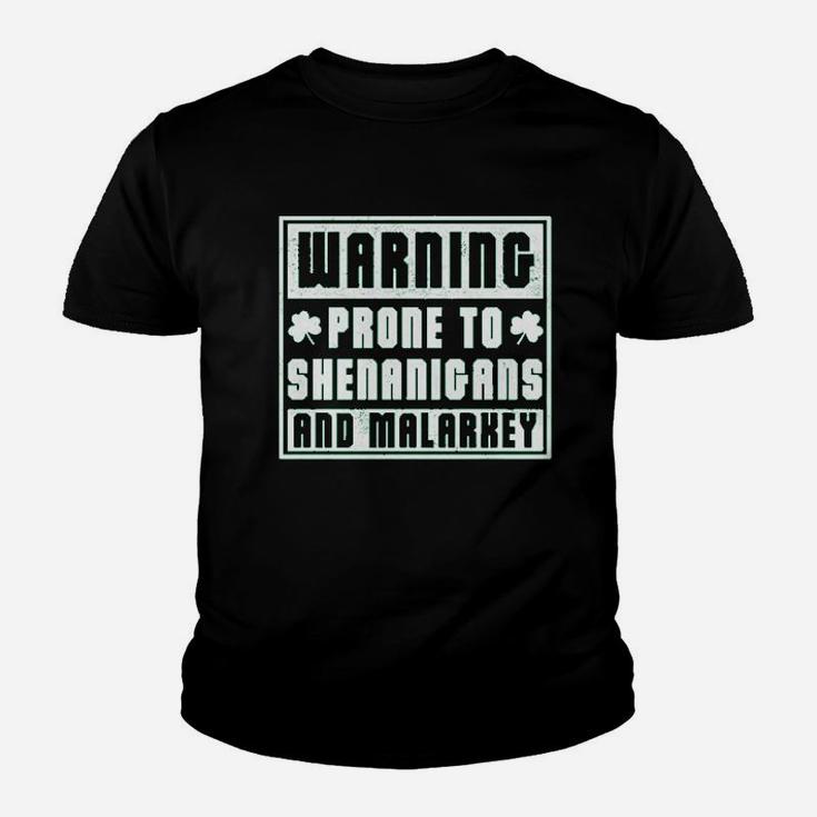 Warning Prone To Shenanigans And Malarkey Kid T-Shirt