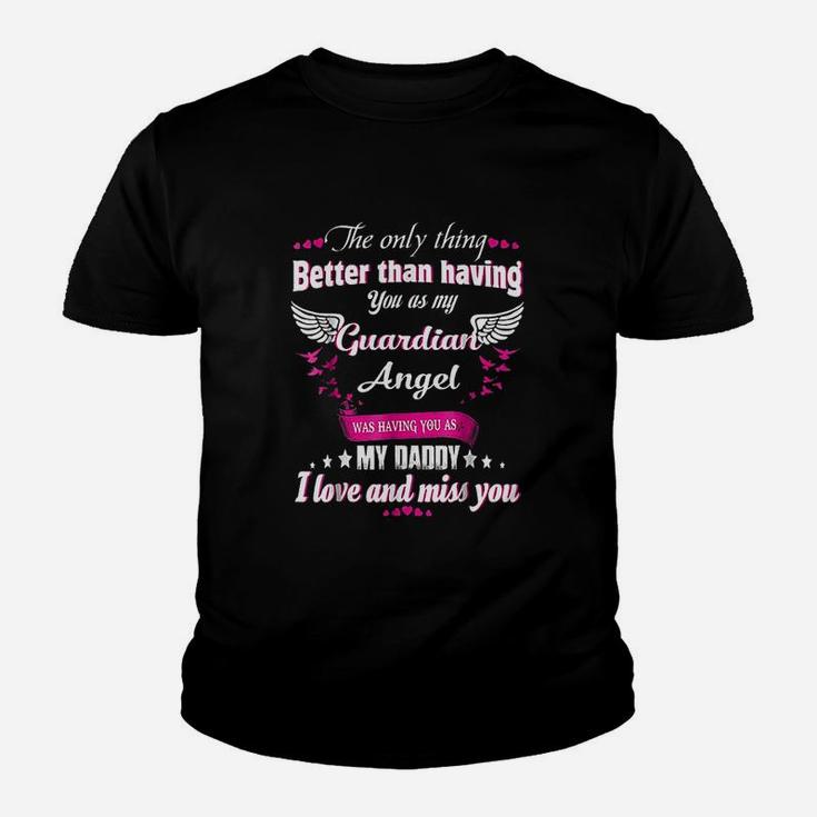 Was Having You As My Daddy, dad birthday gifts Kid T-Shirt