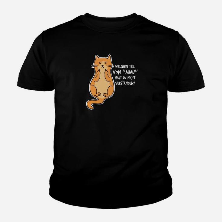 Welchen Teil Von miau Hast Du Kinder T-Shirt