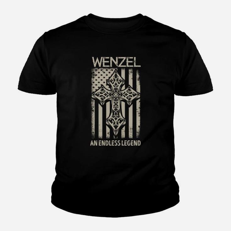 Wenzel An Endless Legend Name Shirts Kid T-Shirt