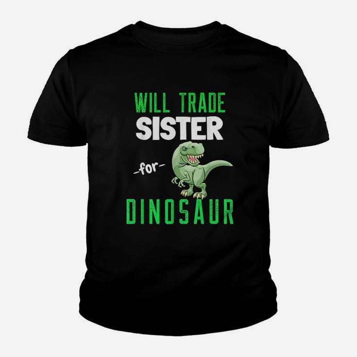 Will Trade Sister For Dinosaur T Rex Funny Dinosaur Kid T-Shirt