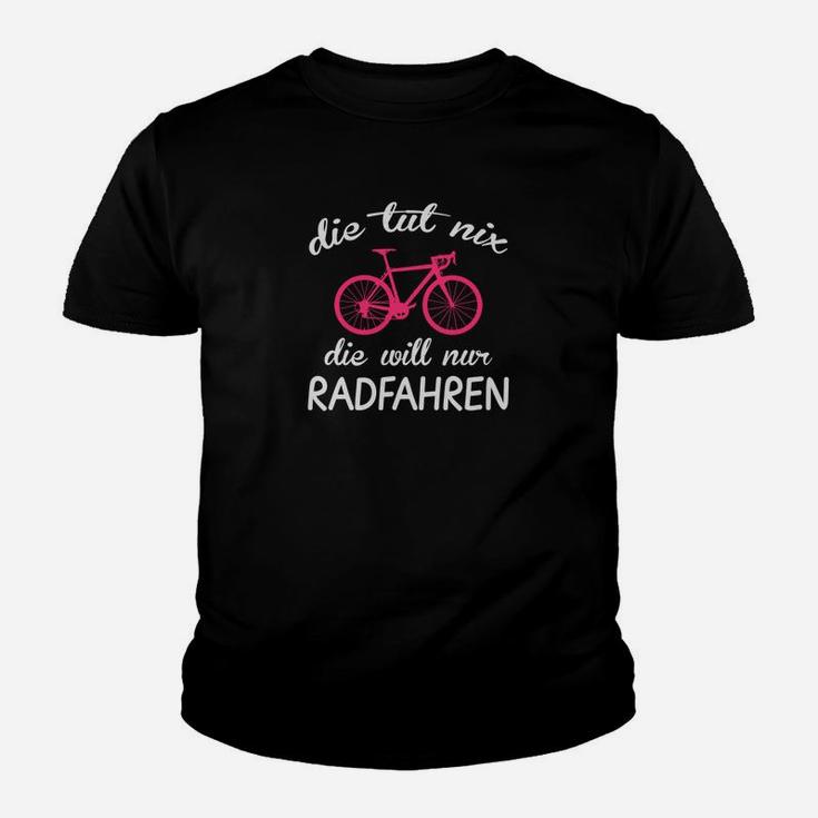 Witziges Schwarzes Kinder Tshirt für Radfahrer mit Spruch Die Tut Nix, Die Will Nur Radfahren