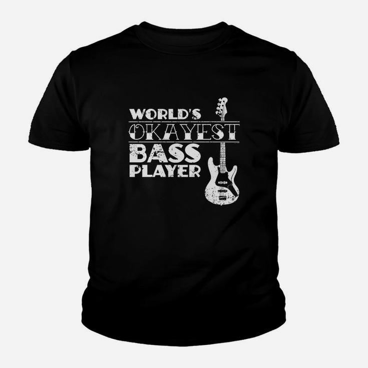 Worlds Okayest Bass Player T Shirt Bass Player Gift Kid T-Shirt