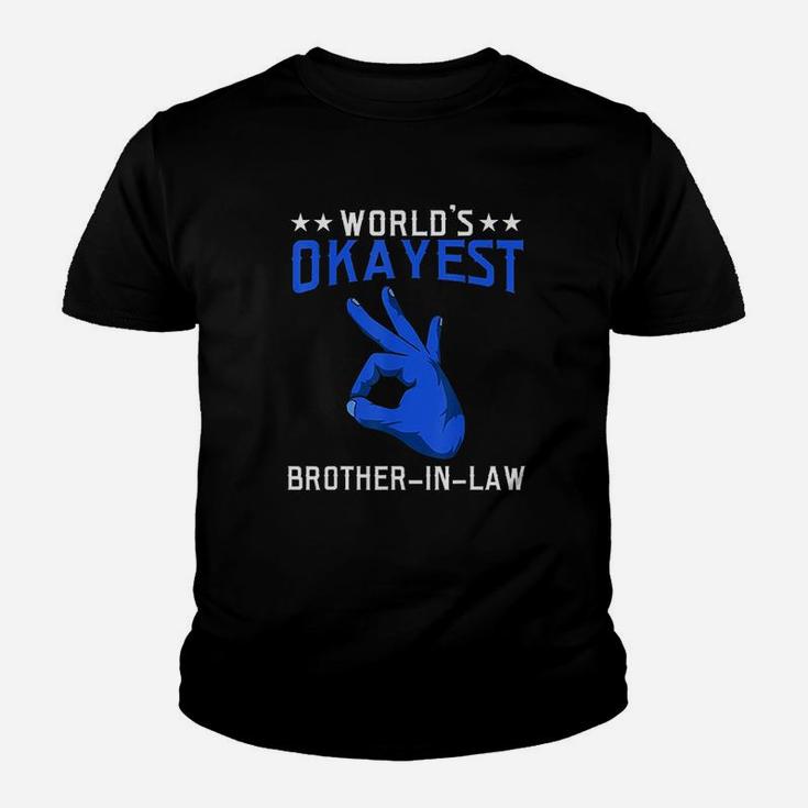 Worlds Okayest Brother In Law Family Brother In Law Kid T-Shirt