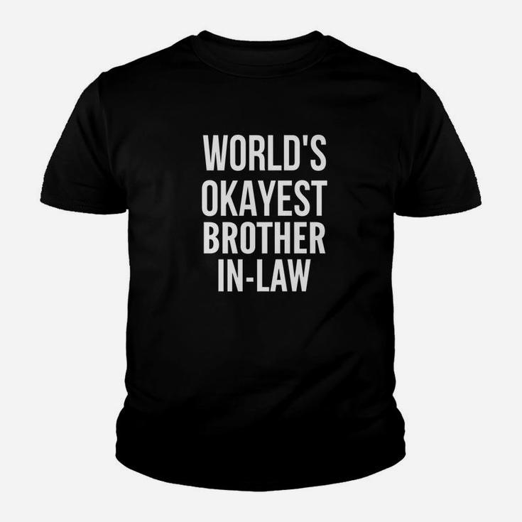 Worlds Okayest Brother In Law Funny Christmas Gift Kid T-Shirt