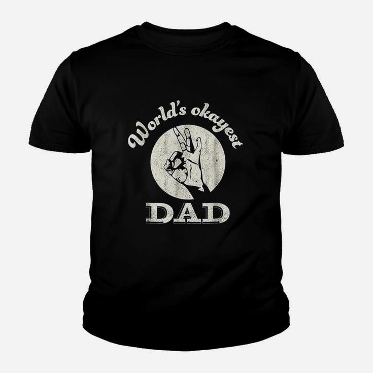 Worlds Okayest Dad Fathers Day Funny Kid T-Shirt
