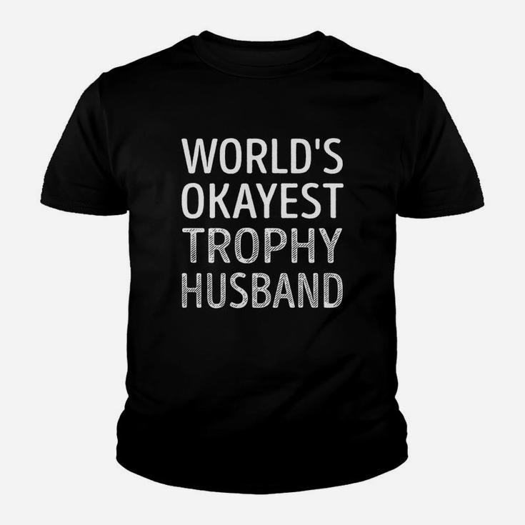 Worlds Okayest Trophy Husband Job Shirts Kid T-Shirt