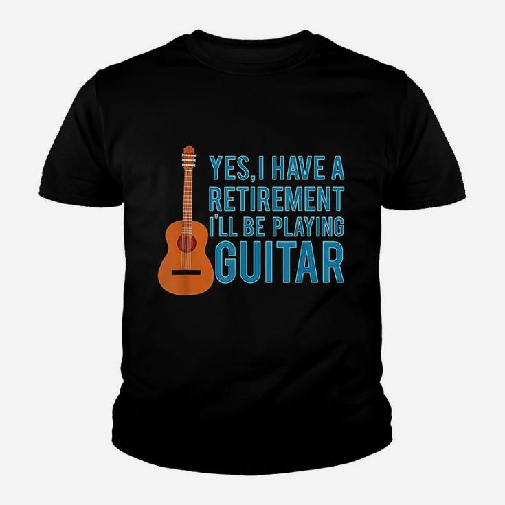 Yes I Have A Retirement Plan I Will Be Playing Guitar Kid T-Shirt