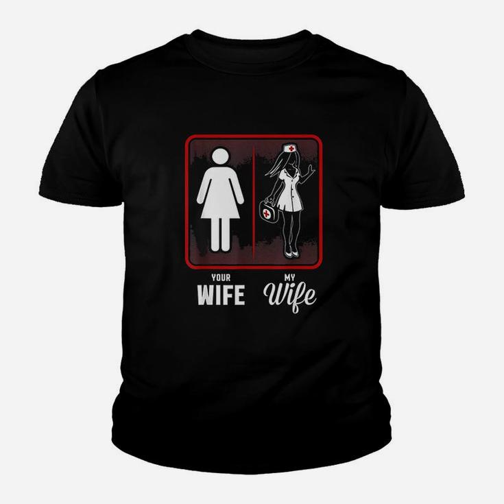 Your Wife My Wife The Nurse Kid T-Shirt