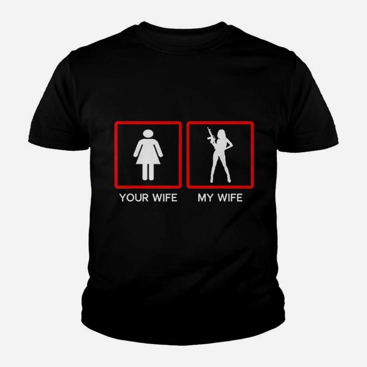 Your Wife Vs My Owner Wife Funny Fathers Day Kid T-Shirt