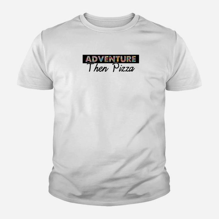 Adventure Pizza Funny Gift Fathers Day Clothing Outdoor Premium Kid T-Shirt