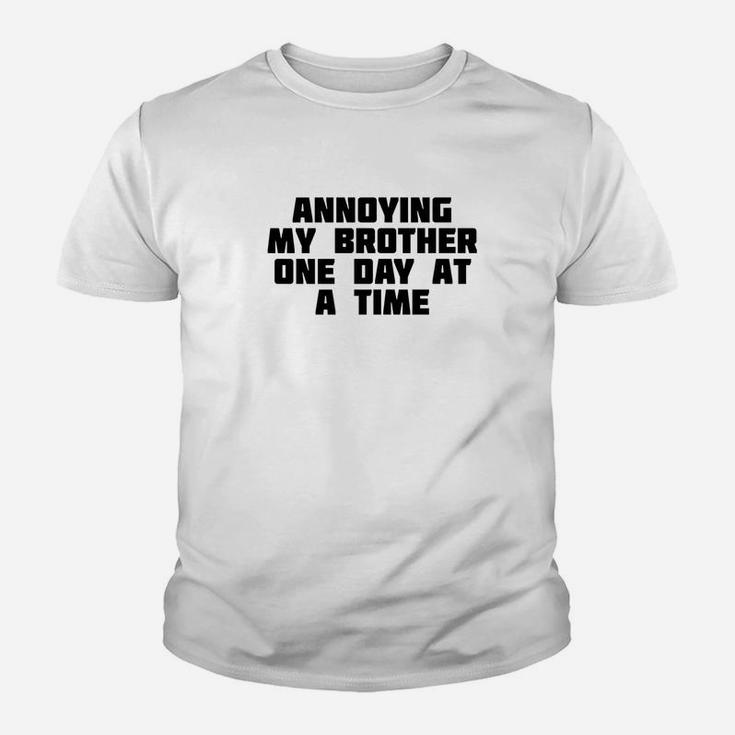 Annoying My Brother One Day At A Time Funny Family Kid T-Shirt
