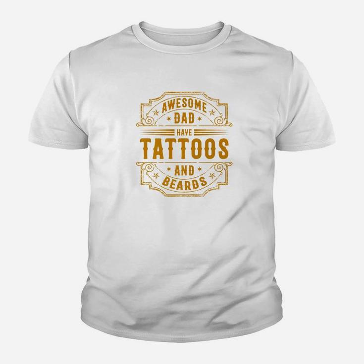 Awesome Dad Have Tattoos And Beards Cool Vintage Fathers Day Premium Kid T-Shirt