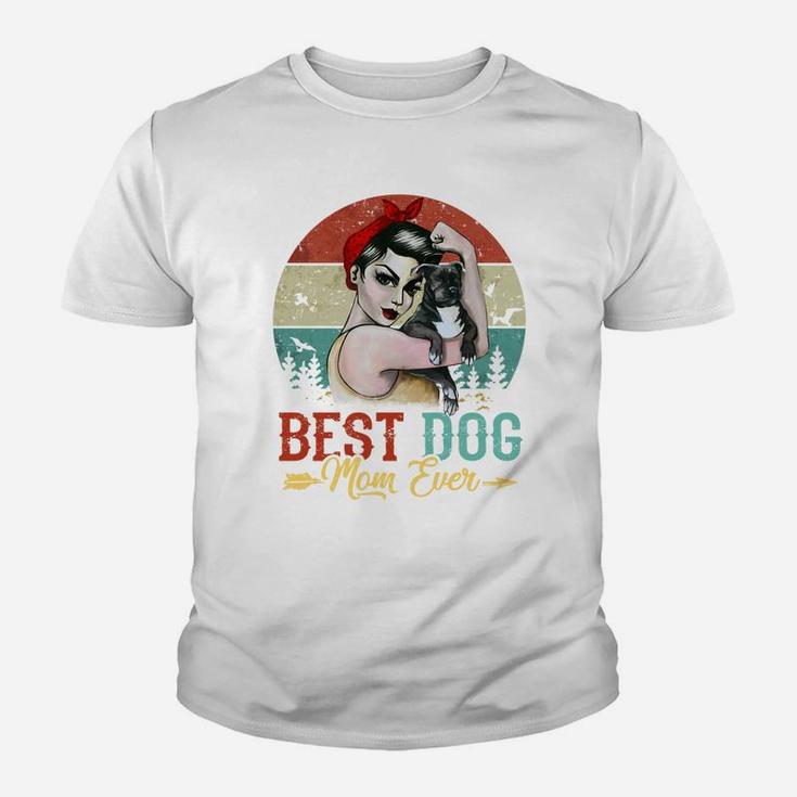 Best Dog Mom Ever Vintage Best Gifts For Mom Kid T-Shirt