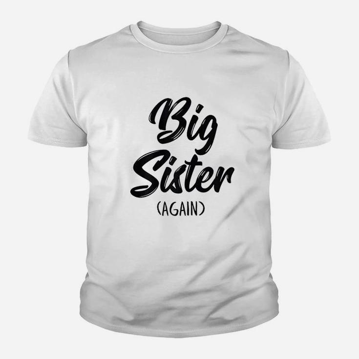 Big Sister Again For Girls Kids Toddler Gift Big Sis Kid T-Shirt