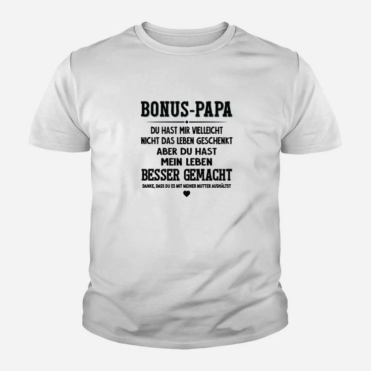 Bonus-Papa Wertschätzendes Spruch Kinder Tshirt, Liebevolle Botschaft