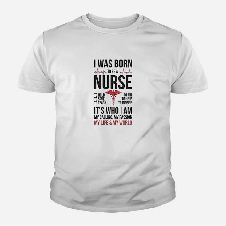Born To Be A Nurse, funny nursing gifts Kid T-Shirt