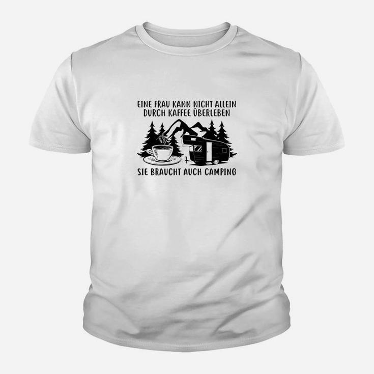 Camping Einfrau Kann Nicht Allenin- Kinder T-Shirt