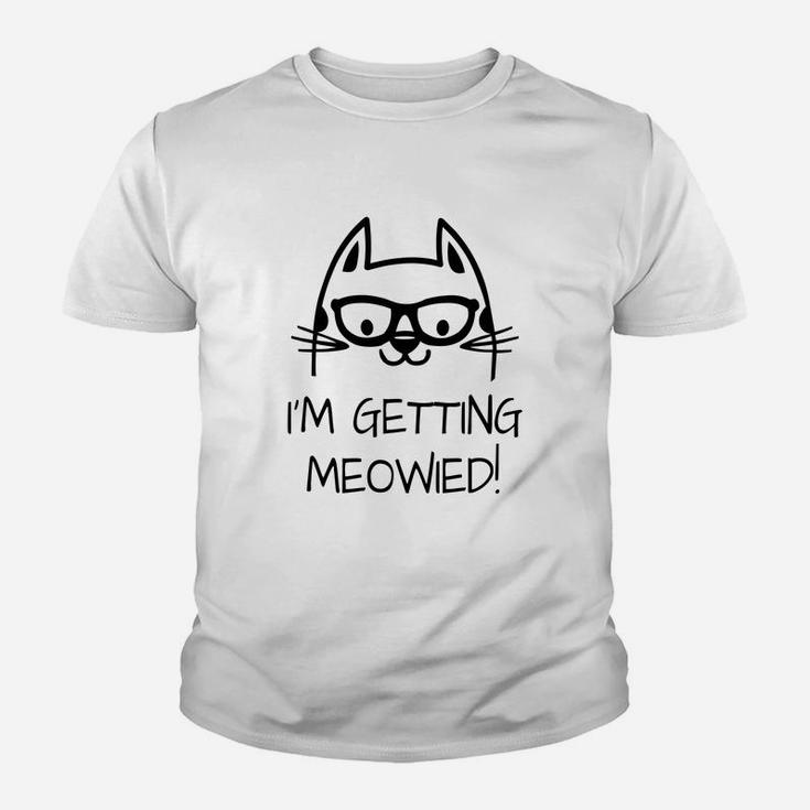 Cat I'm Getting Married Meowied Kid T-Shirt