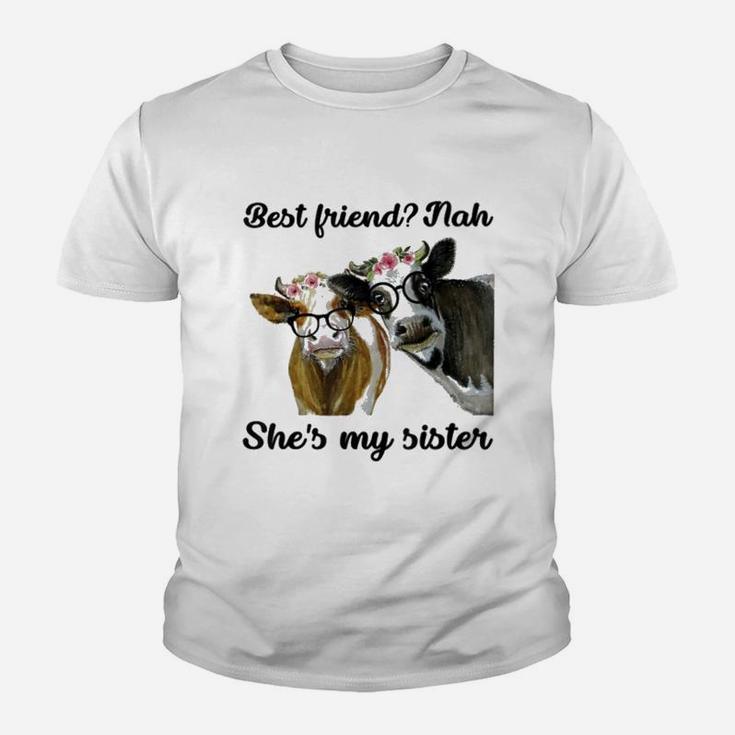 Cow Best Friend Nah She Is My Sister, best friend gifts Kid T-Shirt