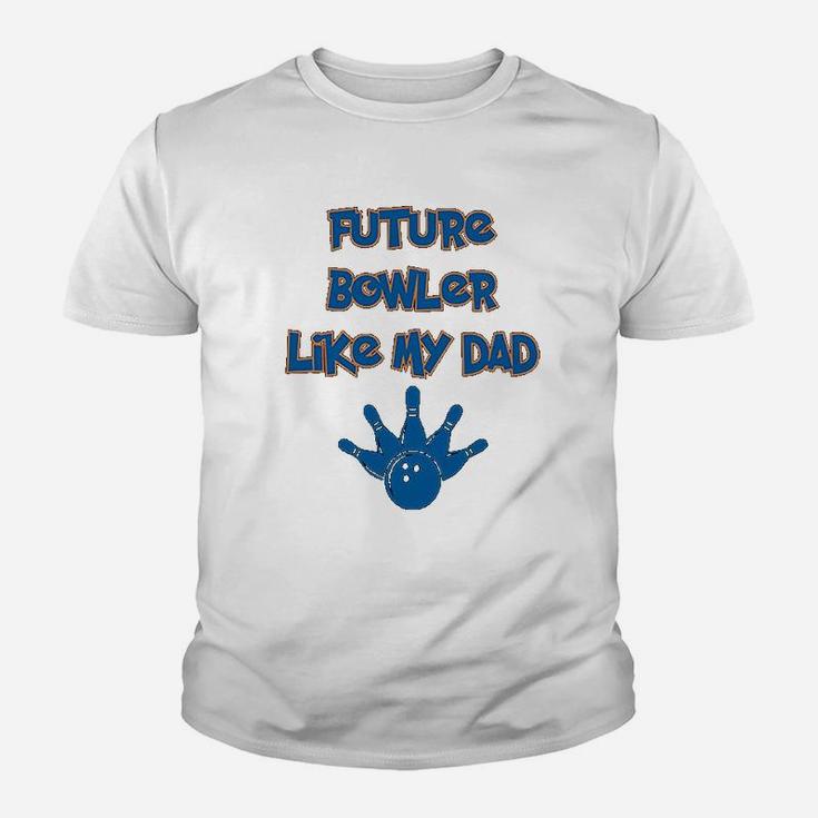 Custom Toddler Future Bowler Like My Dad Bowling Fathers Day Cotton Kid T-Shirt