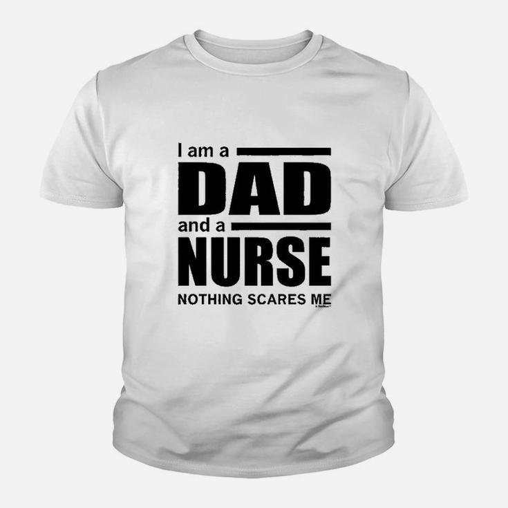 Dad And A Nurse Nothing Scares Me Nurse Gift Kid T-Shirt