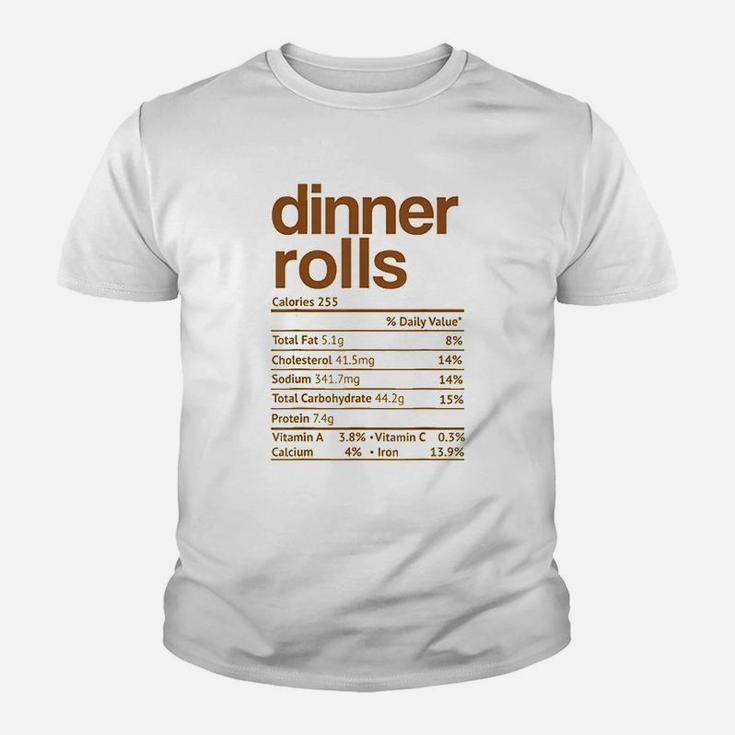 Dinner Rolls Nutrition Facts Funny Thanksgiving Christmas Kid T-Shirt