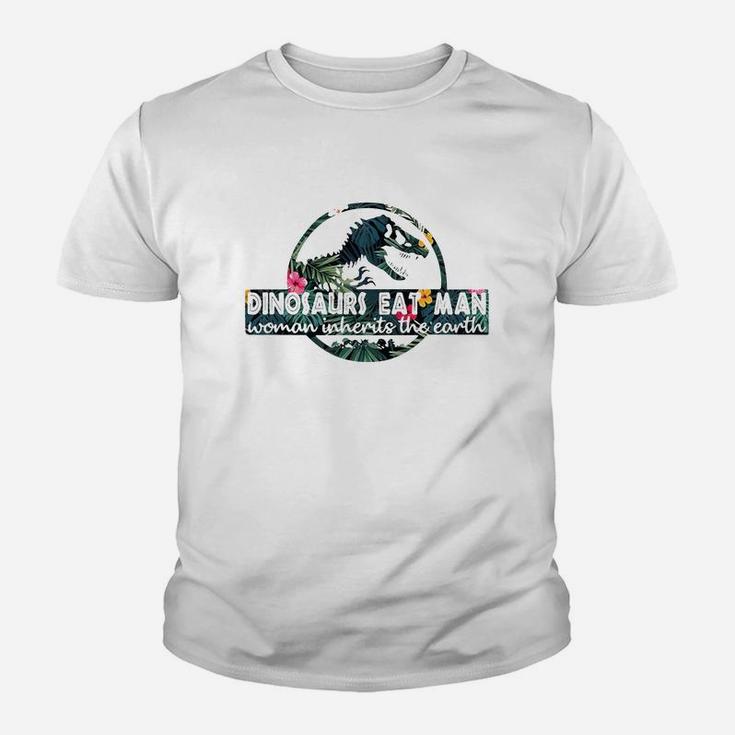 Dinosaurs Eat Man Woman Inherits The Earth Shirt Youth T-shirt