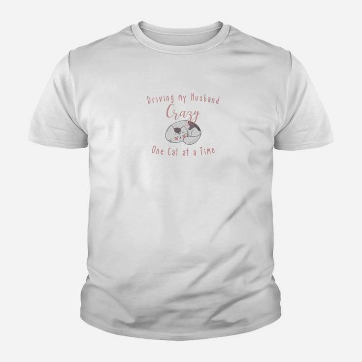 Driving My Husband Crazy One Cat A Time Kid T-Shirt