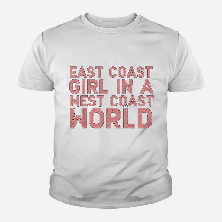 East Coast Girl In A West Coast World Funny East Coast Kid T-Shirt