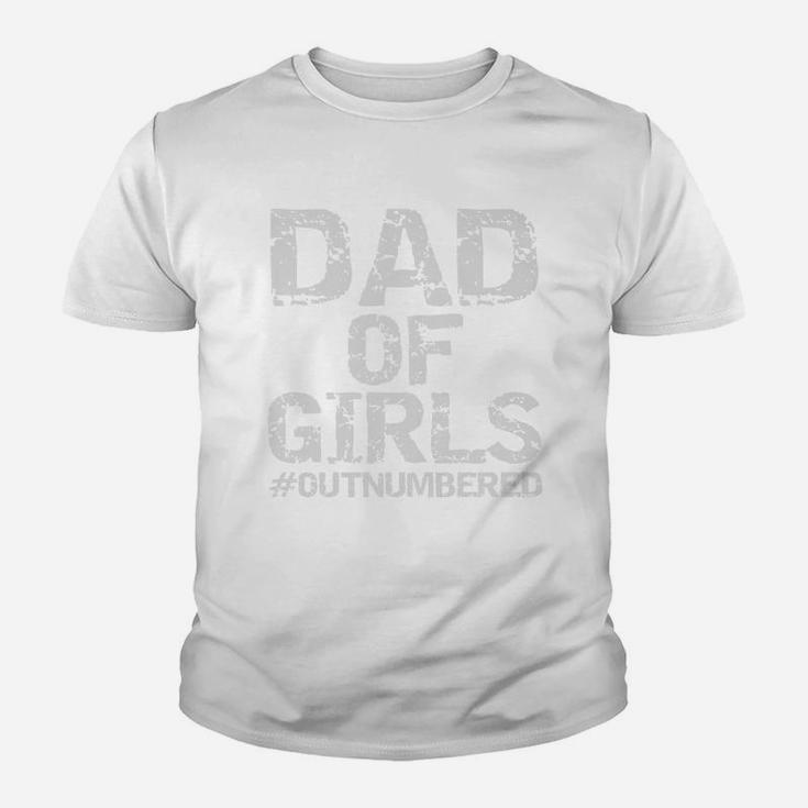 Father8217s Day Dad Of Girls outnumbered Shirt Kid T-Shirt