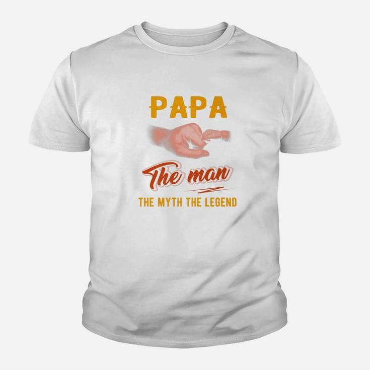 Fathers Day Shirt Papa Man The Myth The Legend Kid T-Shirt