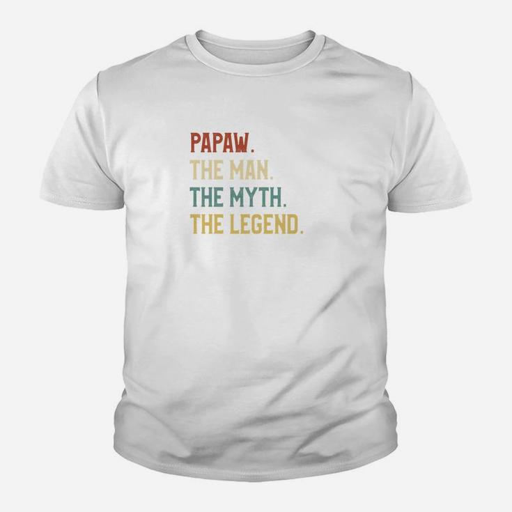 Fathers Day Shirt The Man Myth Legend Papaw Papa Gift Kid T-Shirt