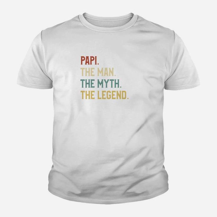 Fathers Day Shirt The Man Myth Legend Papi Papa Gift Kid T-Shirt
